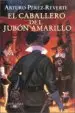 AudioLibro El Caballero del Jubon Amarillo de Arturo Perez Reverte