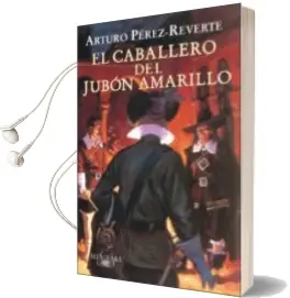 Descargar AudioLibro El Caballero del Jubon Amarillo de Arturo Perez Reverte año 2006