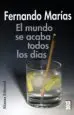 AudioLibro El Mundo se Acaba Todos los Dias de Fernando Marias