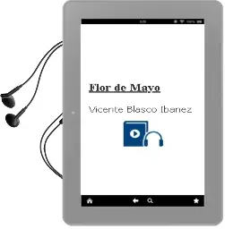 Descargar AudioLibro Flor de Mayo de Vicente Blasco Ibañez año 2006