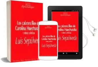 Descargar AudioLibro Los Calzoncillos de Carolina Huechuraba y Otras Cronicas de Luis Sepulveda año 2006