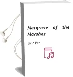 Descargar AudioLibro Margrave of the Marshes de John Peel año 2006