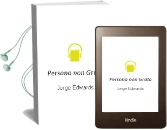 Descargar AudioLibro Persona non Grata de Jorge Edwards año 2006