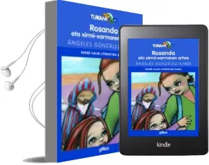Descargar AudioLibro Rosanda eta Xirmi-Xarmaren Artea (Edebe Haur Literatura Saria) de Angeles Gonzalez Sinde año 2006