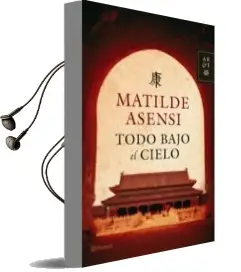 Descargar AudioLibro Todo Bajo el Cielo de Matilde Asensi año 2006