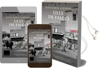 Descargar AudioLibro Ulls de Falco de Josep Maria Loperena año 2006