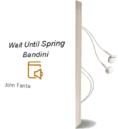 Descargar AudioLibro Wait Until Spring Bandini de John Fante año 2006