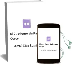 Descargar AudioLibro El Cuaderno de Pastas Ocres de Miguel Diaz Ramirez año 2006