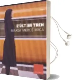 Descargar AudioLibro L Ultim Tren de Maria Merce Roca año 2006