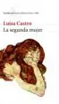 AudioLibro La Segunda Mujer (Premio Biblioteca Breve 2006) de Luisa Castro