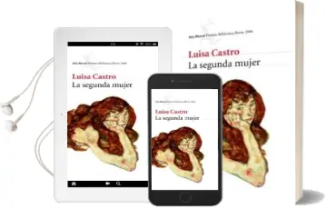 Descargar AudioLibro La Segunda Mujer (Premio Biblioteca Breve 2006) de Luisa Castro año 2006