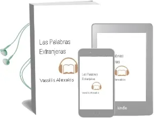 Descargar AudioLibro Las Palabras Extranjeras de Vassilis Alexakis año 2006