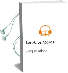 Descargar AudioLibro Los Años Moros de Joaquin Arbide año 2006