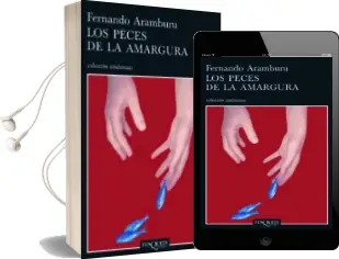Descargar AudioLibro Los Peces de la Amargura de Fernando Aramburu Irigoyen año 2006