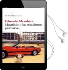 Descargar AudioLibro Mauricio o las Elecciones Primarias de Eduardo Mendoza año 2006