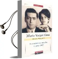 Descargar AudioLibro Obras Completas de Mario Vargas Llosa. Volumen i: Narraciones y Novelas (1959-1967) de Mario Vargas Llosa año 2006