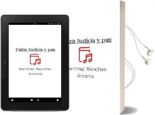 Descargar AudioLibro Patria, Justicia y pan de Martinez Menchen Antonio año 2006