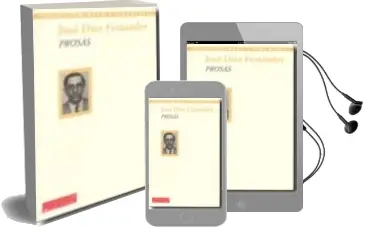 Descargar AudioLibro Prosas. Introducción y Selección de Nigel Dennis de Jose Diaz Fernandez año 2006