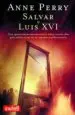 AudioLibro Salvar a Luis xvi de Anne Perry
