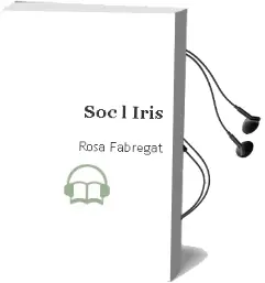 Descargar AudioLibro Soc l Iris de Rosa Fabregat año 2006