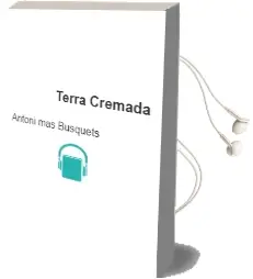 Descargar AudioLibro Terra Cremada de Antoni Mas Busquets año 2006