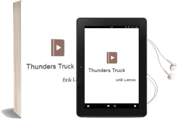 Descargar AudioLibro Thunders Truck de Erik Larson año 2006