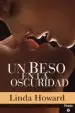 AudioLibro Un Beso en la Oscuridad de Linda Howard