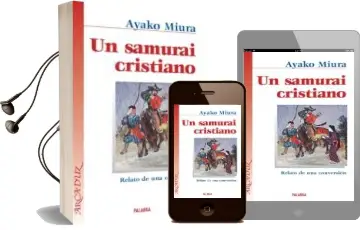 Descargar AudioLibro Un Samurai Cristiano de Ayako Miura año 2006