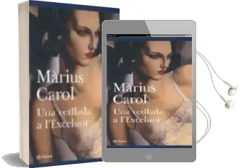 Descargar AudioLibro Una Vetllada a l Excelsior de Marius Carol año 2006