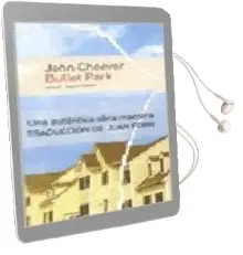 Descargar AudioLibro Bullet Park de John Cheever año 2006
