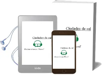 Descargar AudioLibro Ciudades de sal de Abderrahman Munif año 2006