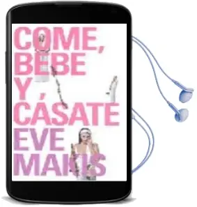 Descargar AudioLibro Come, Bebe y Casate de Eve Makis año 2006