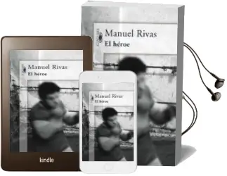 Descargar AudioLibro El Heroe de Manuel Rivas año 2006