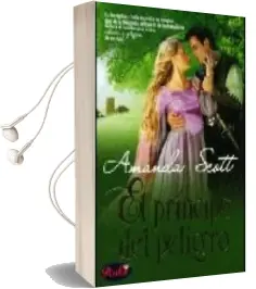 Descargar AudioLibro El Principe del Peligro de Amanda Scott año 2006