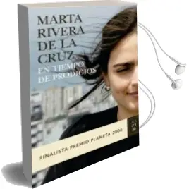 Descargar AudioLibro En Tiempo de Prodigios (Finalista Premio Planeta 2006) de Marta Rivera De La Cruz año 2006