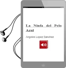 Descargar AudioLibro La Ninfa del Pelo Azul de Angeles Lopez Sanchez año 2006