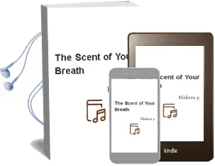 Descargar AudioLibro The Scent of Your Breath de Melissa P. año 2006