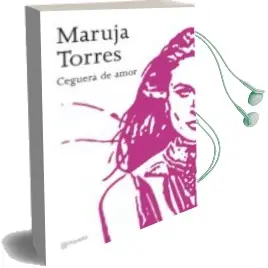 Descargar AudioLibro Ceguera de Amor de Maruja Torres año 2006