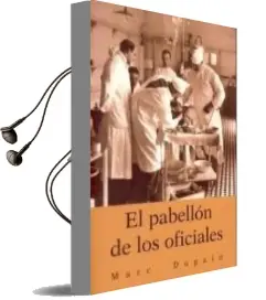 Descargar AudioLibro El Pabellon de los Oficiales de Marc Dugain año 2006