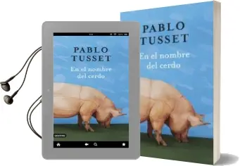 Descargar AudioLibro En el Nombre del Cerdo de Pablo Tusset año 2006