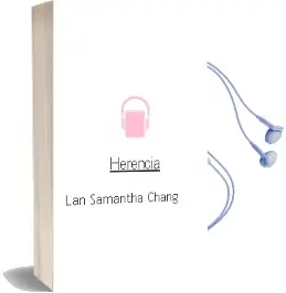 Descargar AudioLibro Herencia de Lan Samantha Chang año 2006