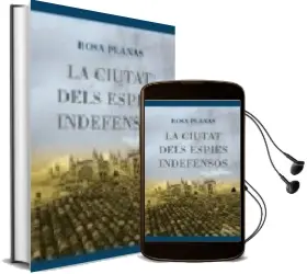 Descargar AudioLibro La Ciutat Dels Espies Indefensos de Rosa Planas año 2006