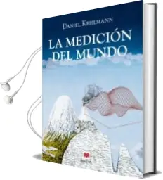 Descargar AudioLibro La Medicion del Mundo de Daniel Kehlmann año 2006