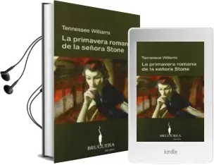 Descargar AudioLibro La Primavera Romana de la Señora Stone de Tennessee Williams año 2006