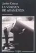 AudioLibro La Verdad de Agamenon: Cronicas, Articulos y un Cuento de Javier Cercas