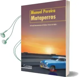 Descargar AudioLibro Mataperros (Iii Premio Iberoamericano de Relatos Cortes de Cadiz) de Manuel Pereira año 2006