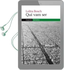 Descargar AudioLibro Qui vam ser de Lolita Bosch año 2006
