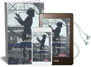 Descargar AudioLibro Sara y Sefafina de Dzevad Karahasan año 2006