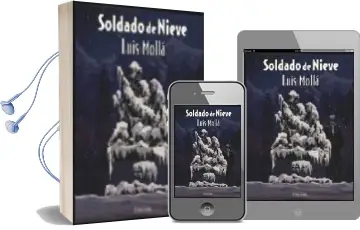 Descargar AudioLibro Soldado de Nieve de Luis Molla Ayuso año 2006