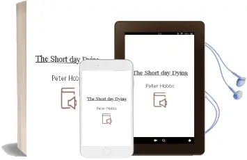 Descargar AudioLibro The Short day Dying de Peter Hobbs año 2006